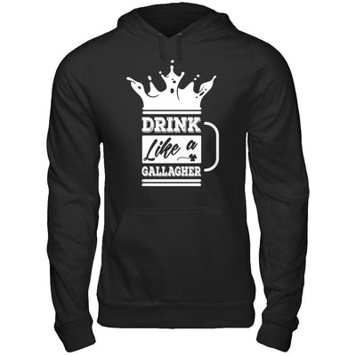 Drink Like A Gallagher-T-Shirt & Hoodie-Pullover Hoodie-Black