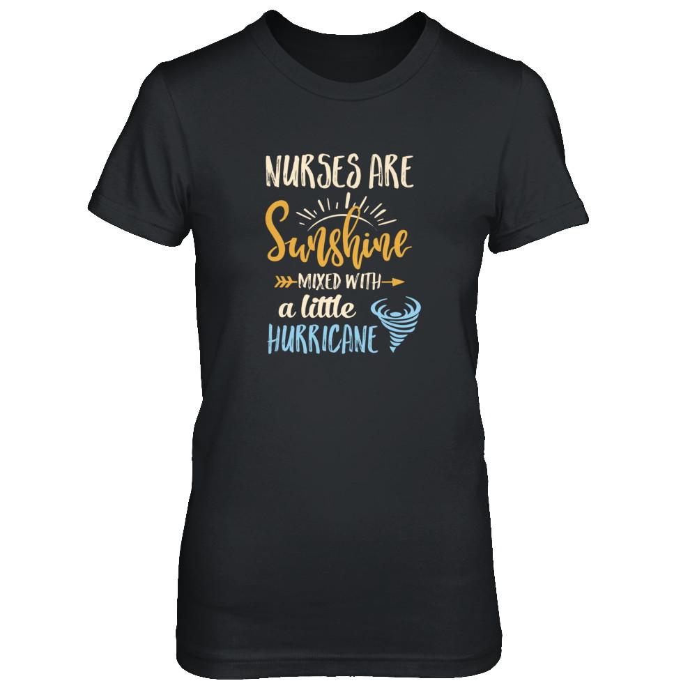 Nurses Are Sunshine Mixed With A Little Hurricane-T-Shirt & Tank Top-Women's T-Shirt-Black