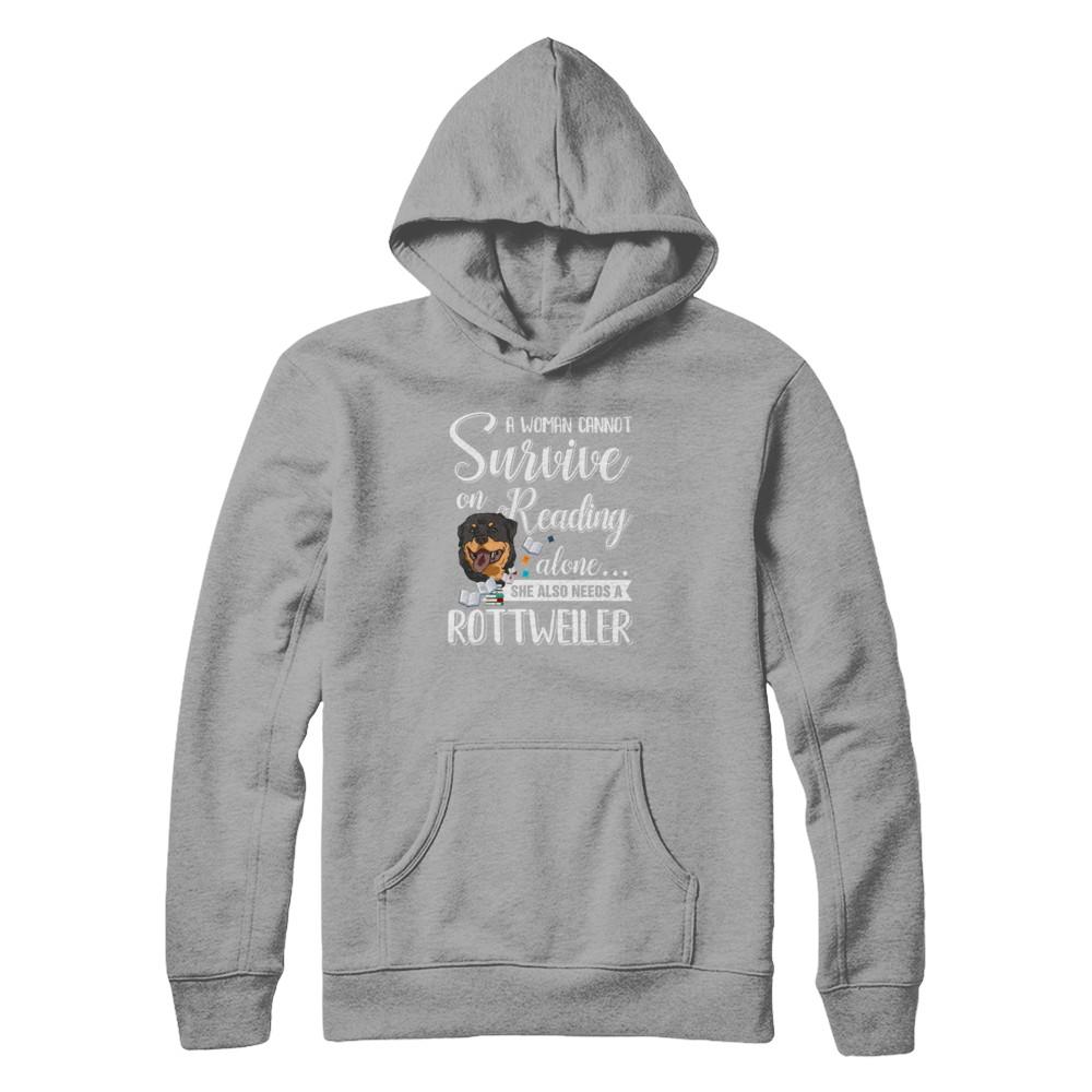 A Woman Cannot Survive On Reading Alone Rottweiler-T-Shirt & Tank Top-Pullover Hoodie-Light Steel