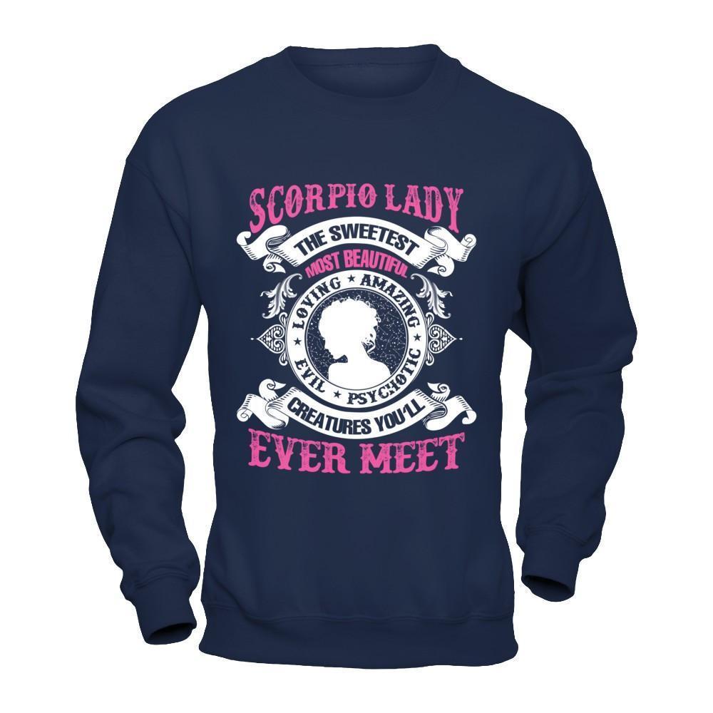 Scorpio Lady The Sweetest Most Beautiful Love Amazing-T-Shirt & Hoodie-Crewneck Sweatshirt-Navy