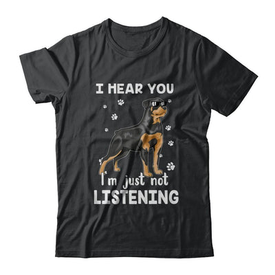 I Hear You I'm Just Not Listening Funny Rottweiler-T-Shirt & Hoodie-Classic T-Shirt-Black