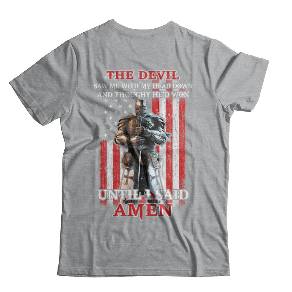 Knight American The Devil Saw Me With My Head Down Veteran-T-Shirt & Hoodie-Classic T-Shirt-Sport Grey