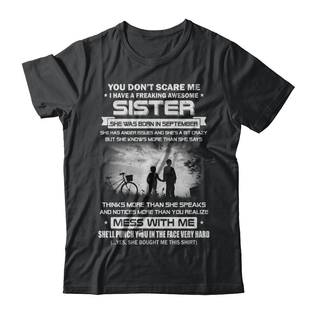 Freaking Awesome Sister She Was Born In September Brother
