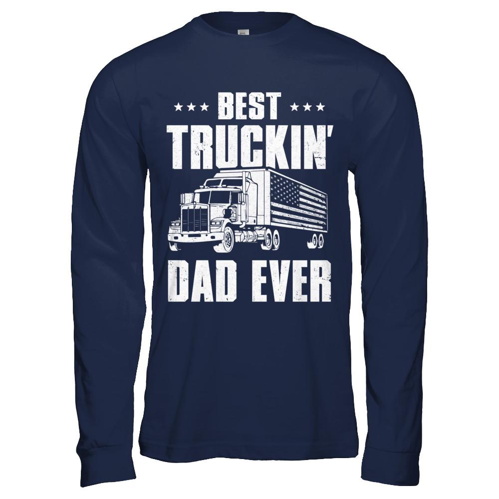 Best Truckin' Dad Ever American Flag Trucker Fathers Day-T-Shirt & Hoodie-Long Sleeve T-Shirt-Navy