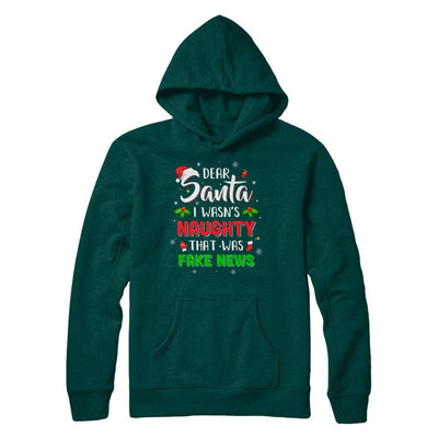 Dear Santa I Wasn't Naughty That Was Fake Christmas-T-Shirt & Sweatshirt-Pullover Hoodie-Deep Forest