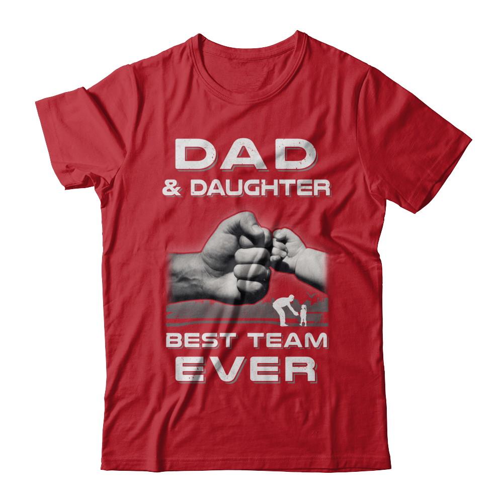 Dad And Daughter Best Team Ever Fathers Day-T-Shirt & Hoodie-Classic T-Shirt-Red