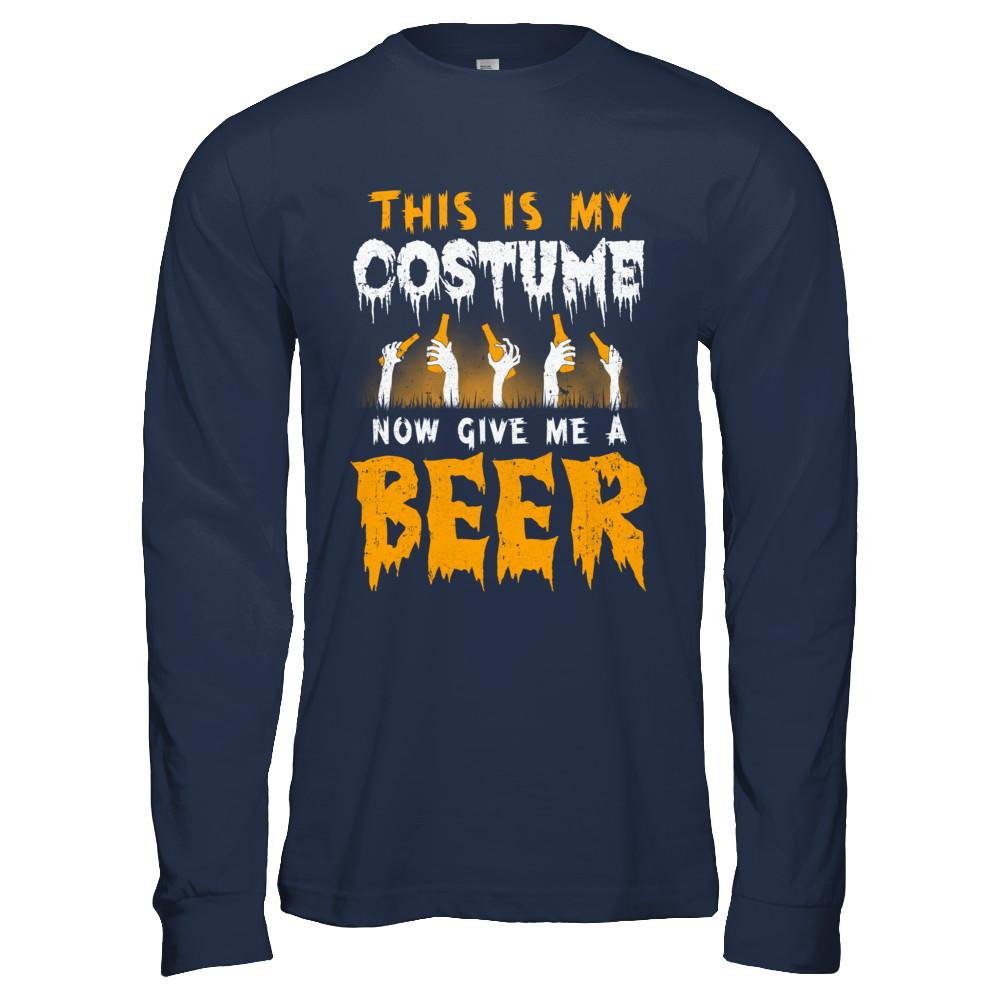 This Is My Costume Now Give Me A Beer Halloween-T-Shirt & Hoodie-Long Sleeve T-Shirt-Navy