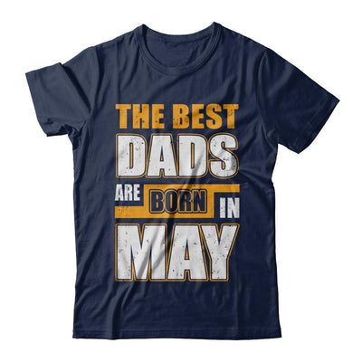 The Best Dads Are Born In May-T-Shirt & Hoodie-Classic T-Shirt-Navy