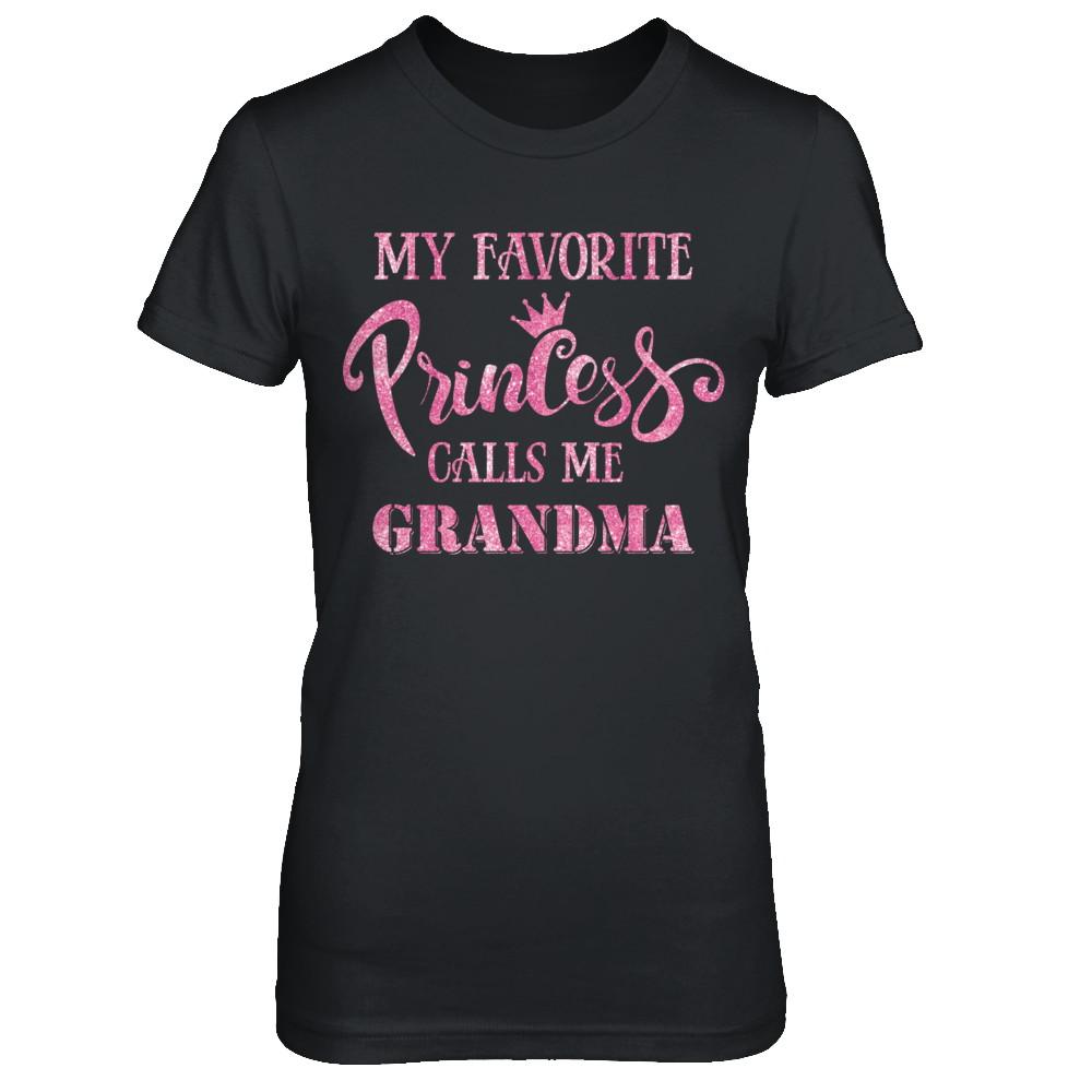 My Favorite Princess Calls Me Grandma-T-Shirt & Hoodie-Women's T-Shirt-Black