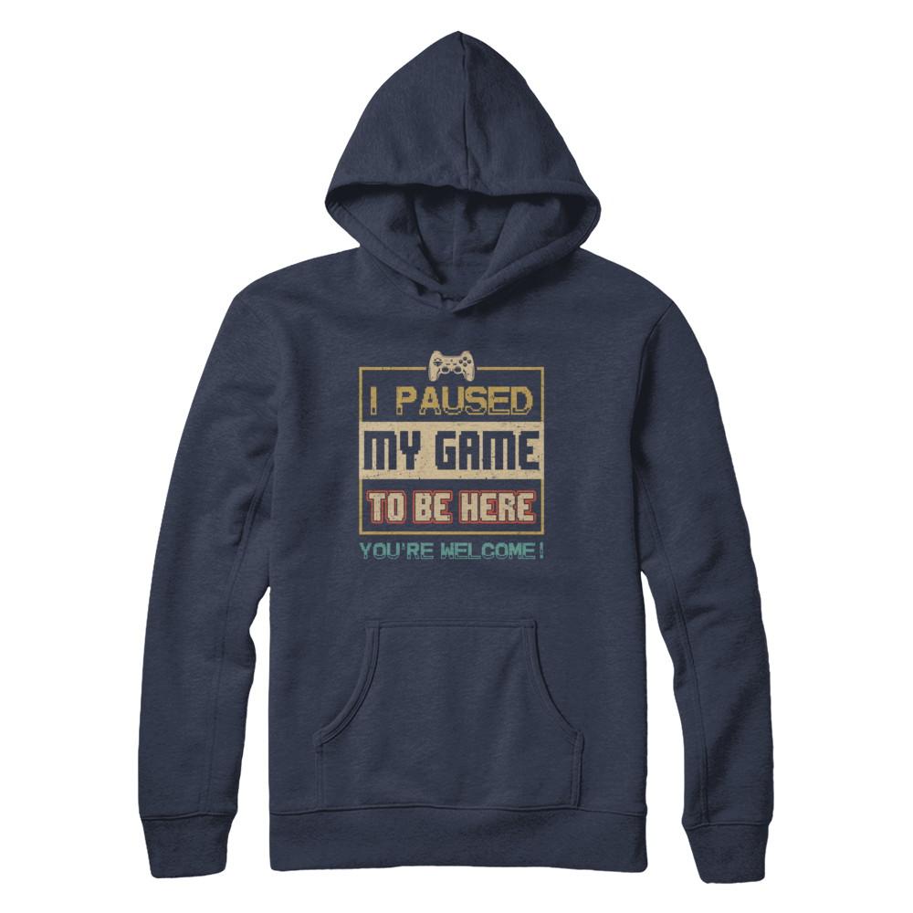 Vintage I Paused My Game To Be Here Funny Gifts Gamers-T-Shirt & Hoodie-Pullover Hoodie-Navy