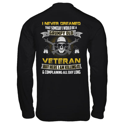 I Never Dreamed I Would Be A Grumpy Old Veteran-T-Shirt & Hoodie-Long Sleeve T-Shirt-Black