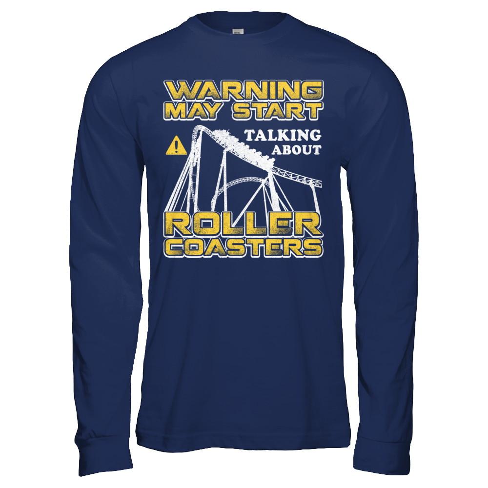 Warning May Start Talking About Roller Coasters-T-Shirt & Hoodie-Long Sleeve T-Shirt-Navy