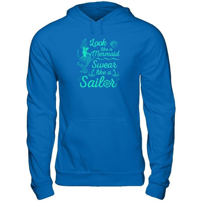 Look Like A Mermaid Swear Like A Sailor-T-Shirt & Tank Top-Pullover Hoodie-Royal