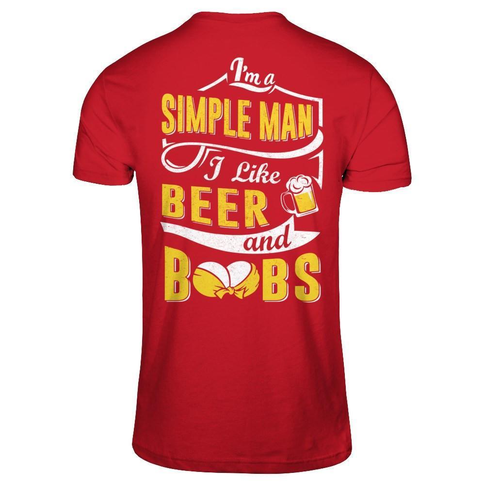 I'm A Simple Man I Like Beer And Boobs-T-Shirt & Hoodie-Classic T-Shirt-Red