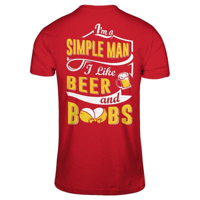 I'm A Simple Man I Like Beer And Boobs-T-Shirt & Hoodie-Classic T-Shirt-Red