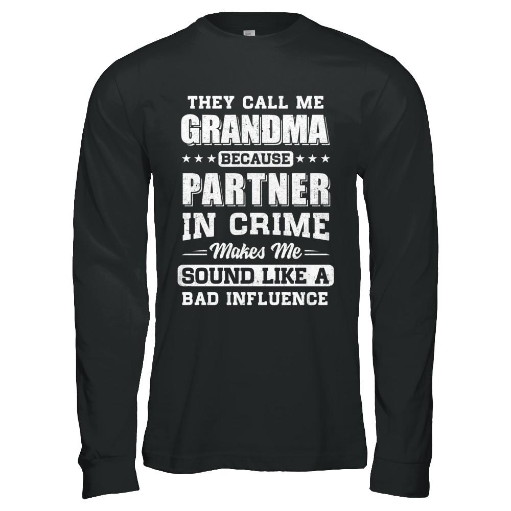 They Call Me Grandma Partner In Crime Mothers Day-T-Shirt & Hoodie-Long Sleeve T-Shirt-Black