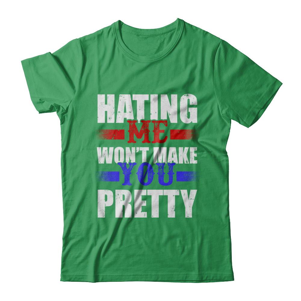 Hating Me Won't Make You Pretty-T-Shirt & Hoodie-Premium T-Shirt-Kelly Green