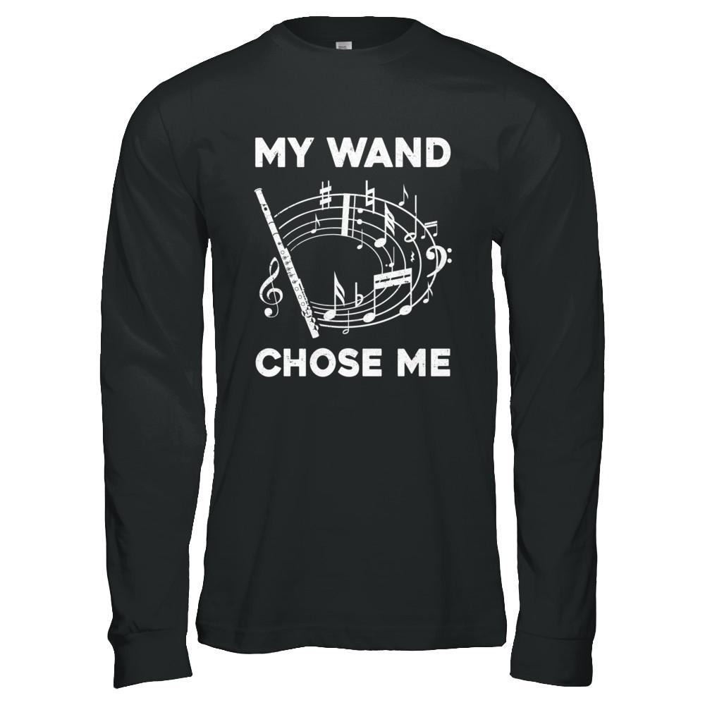 Flute My Wand Chose Me Funny Marching Band-T-Shirt & Hoodie-