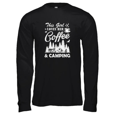 This Girl Loves Her Coffee And Camping-T-Shirt & Tank Top-Long Sleeve T-Shirt-Black