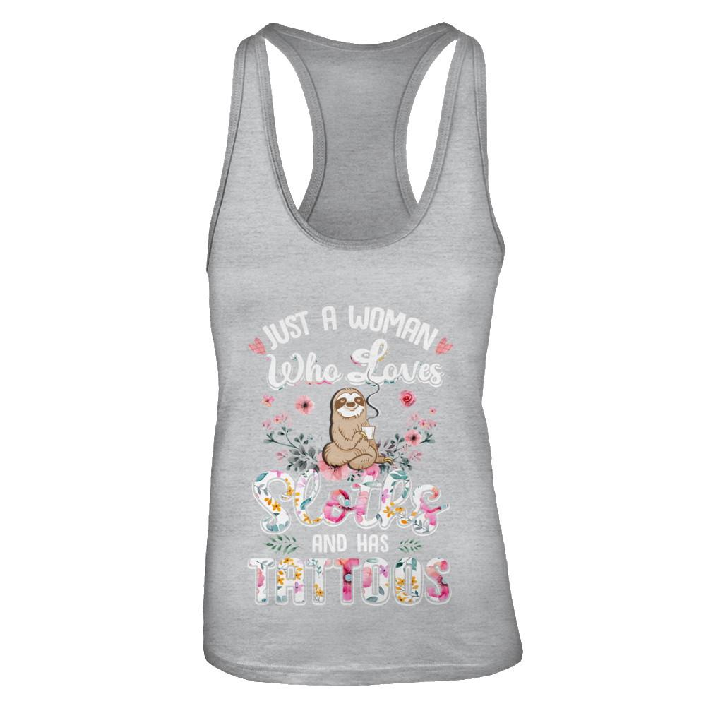 Just A Woman Who Loves Sloths And Has Tattoos-T-Shirt & Tank Top-Women's Ideal Racerback Tank-Heather Grey