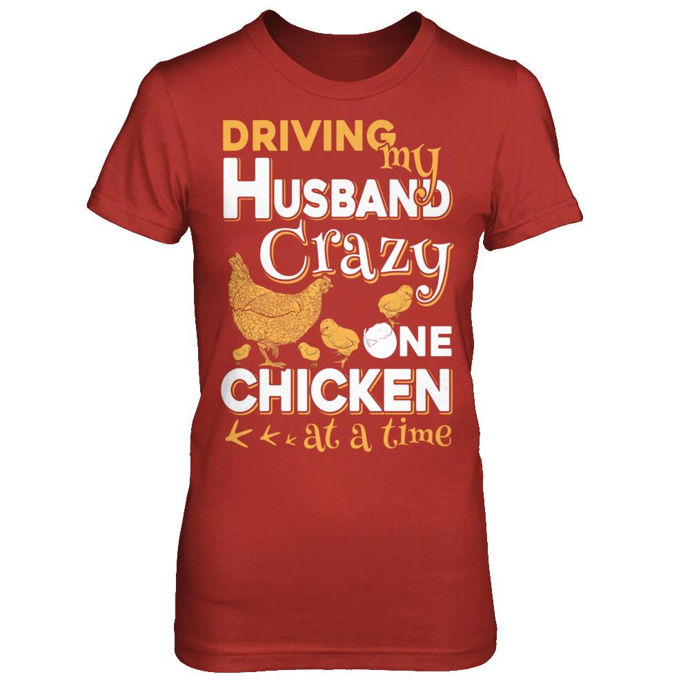 Driving My Husband Crazy One Chicken At A Time-T-Shirt & Hoodie-Women's T-Shirt-Red