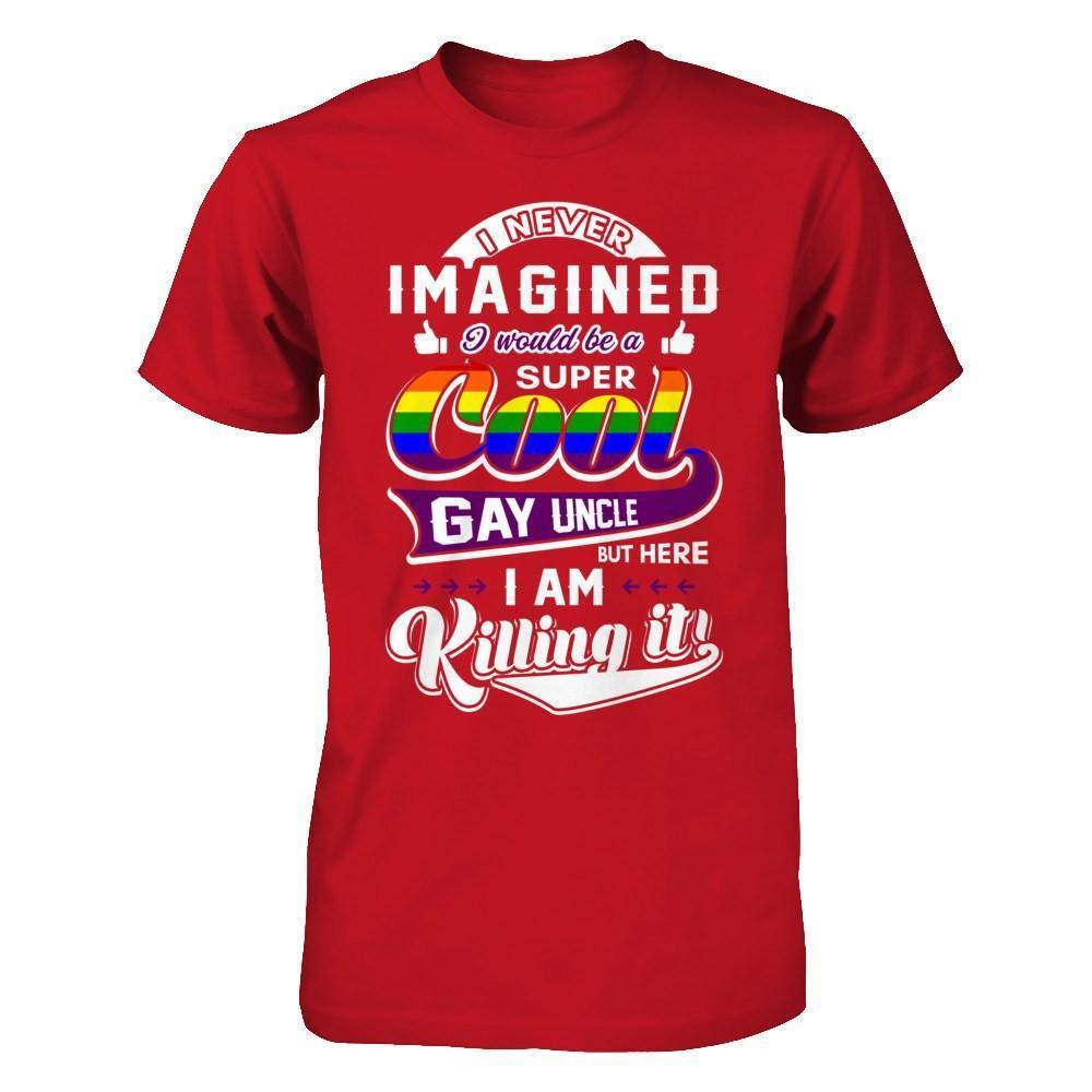 I Never Imagined I Would Be A Super Cool Gay Uncle-T-Shirt & Hoodie-Classic T-Shirt-Red