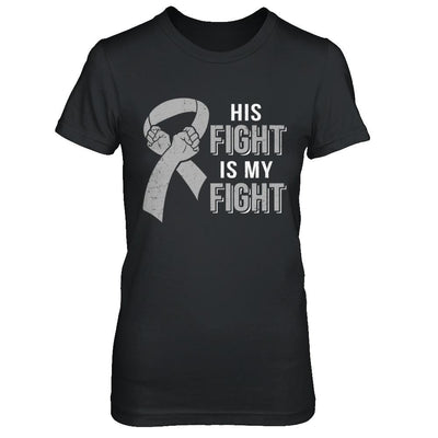 His Fight Is My Fight Brain Cancer Parkinson's Disease-T-Shirt & Hoodie-Women's T-Shirt-Black
