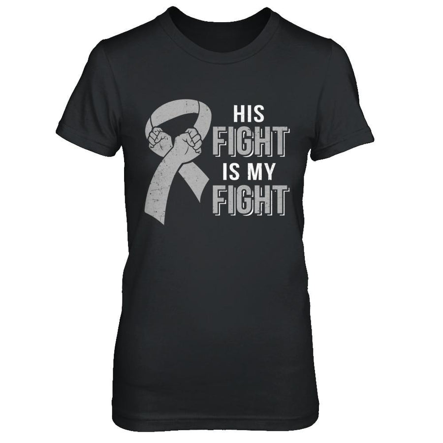His Fight Is My Fight Brain Cancer Parkinson's Disease-T-Shirt & Hoodie-Women's T-Shirt-Black