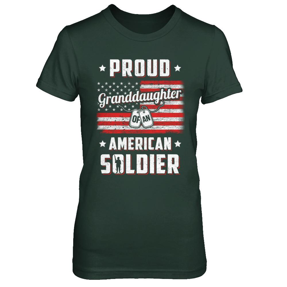 Proud Granddaughter Of A Soldier Army Papa Veteran-T-Shirt & Hoodie-Women's T-Shirt-Forest Green