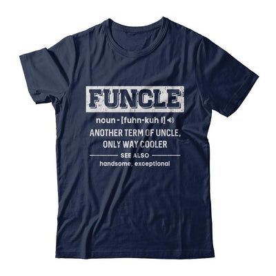 Funcle Definition Funny Uncle Gift-T-Shirt & Sweatshirt-Classic T-Shirt-Navy