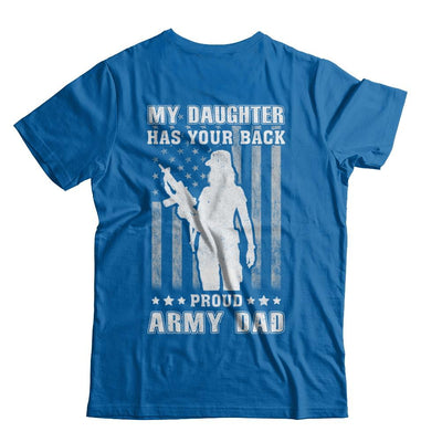 American Flag MY DAUGHTER HAS YOUR BACK PROUD ARMY DAD-T-Shirt & Hoodie-Classic T-Shirt-Royal