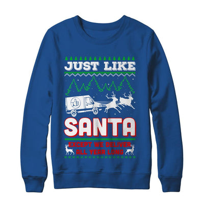 Just Like Santa Except We Deliver All Year Long Shipper Courier-T-Shirt & Sweatshirt-Crewneck Sweatshirt-Royal