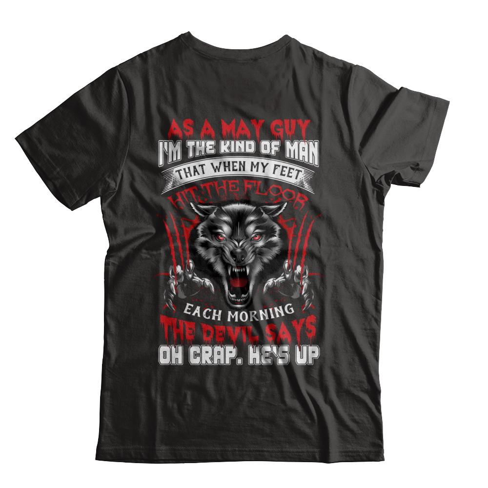As A May Guy I Am The Kind Of Man