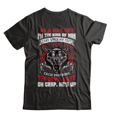 As A May Guy I Am The Kind Of Man-T-Shirt & Hoodie-Classic T-Shirt-Black