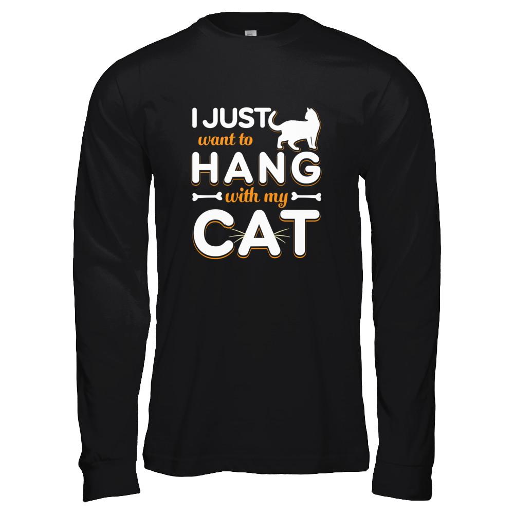 I Just Want To Hang With My Cat-T-Shirt & Tank Top-Long Sleeve T-Shirt-Black