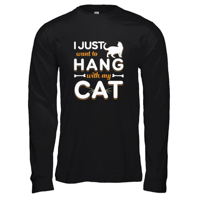 I Just Want To Hang With My Cat-T-Shirt & Tank Top-Long Sleeve T-Shirt-Black