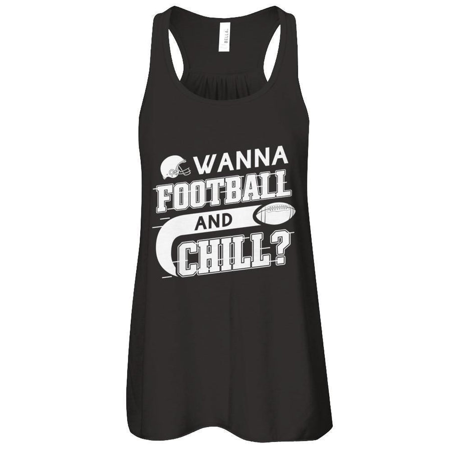 Wanna Football And Chill-T-Shirt & Tank Top-Women's Flowy Racerback Tank-Black