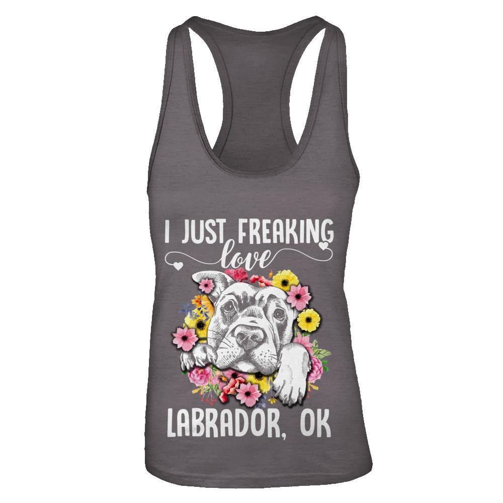 Dog I Just Freaking Love Labrador-T-Shirt & Tank Top-