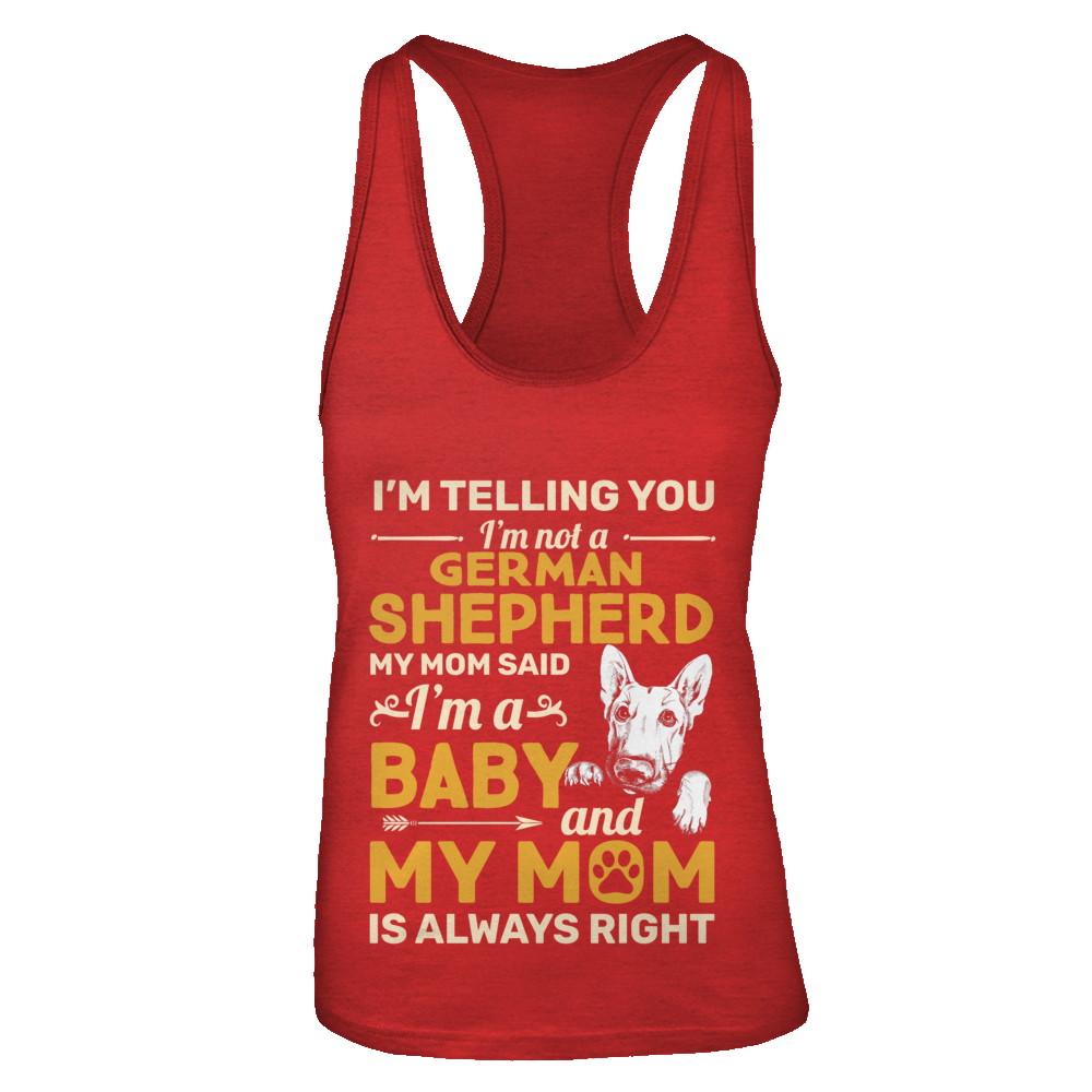 German Shepherd I'm Telling You I'm Not A German Shepherd My Mom Said-T-Shirt & Tank Top-Women's Ideal Racerback Tank-Red