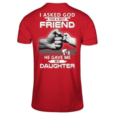 I Asked God For A Best Friend He Gave Me My Daughter-T-Shirt & Hoodie-Classic T-Shirt-Red