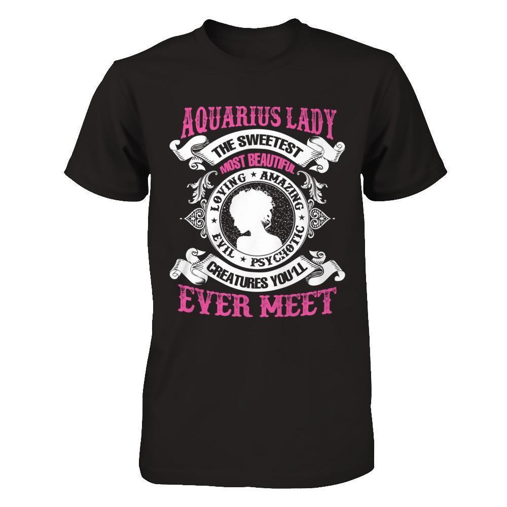 Aquarius Lady The Sweetest Most Beautiful Love Amazing-T-Shirt & Hoodie-Premium T-Shirt-Black