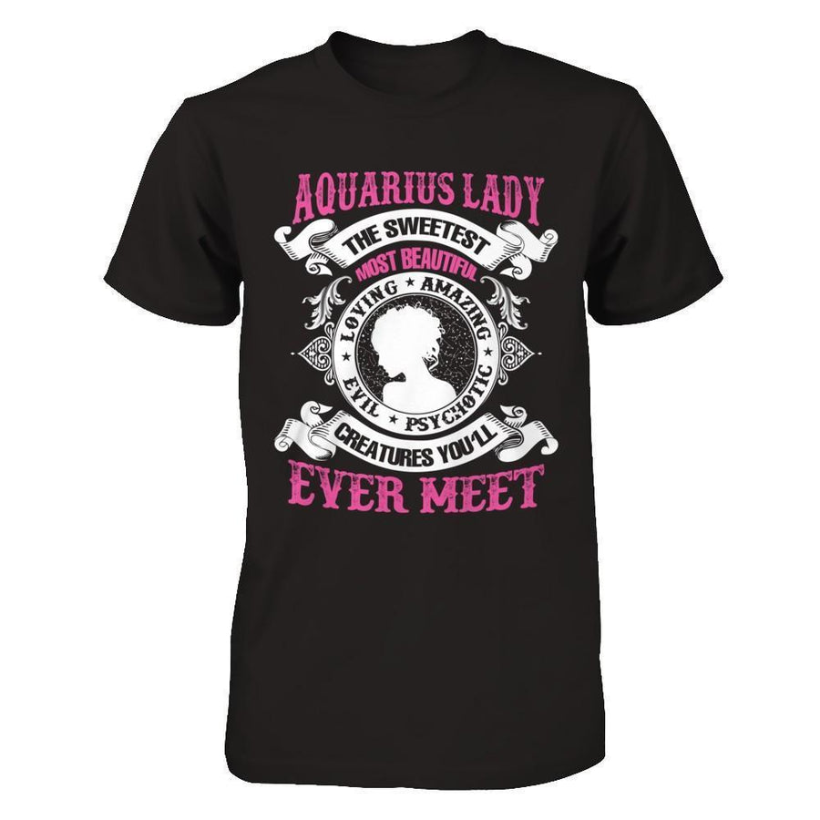 Aquarius Lady The Sweetest Most Beautiful Love Amazing-T-Shirt & Hoodie-Premium T-Shirt-Black