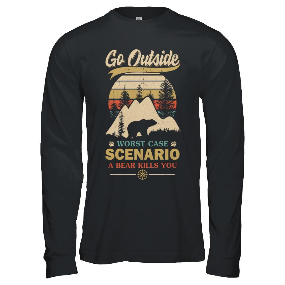 Vintage Go Outside Worst Case Scenario A Bear Kills You-T-Shirt & Hoodie-Long Sleeve T-Shirt-Black