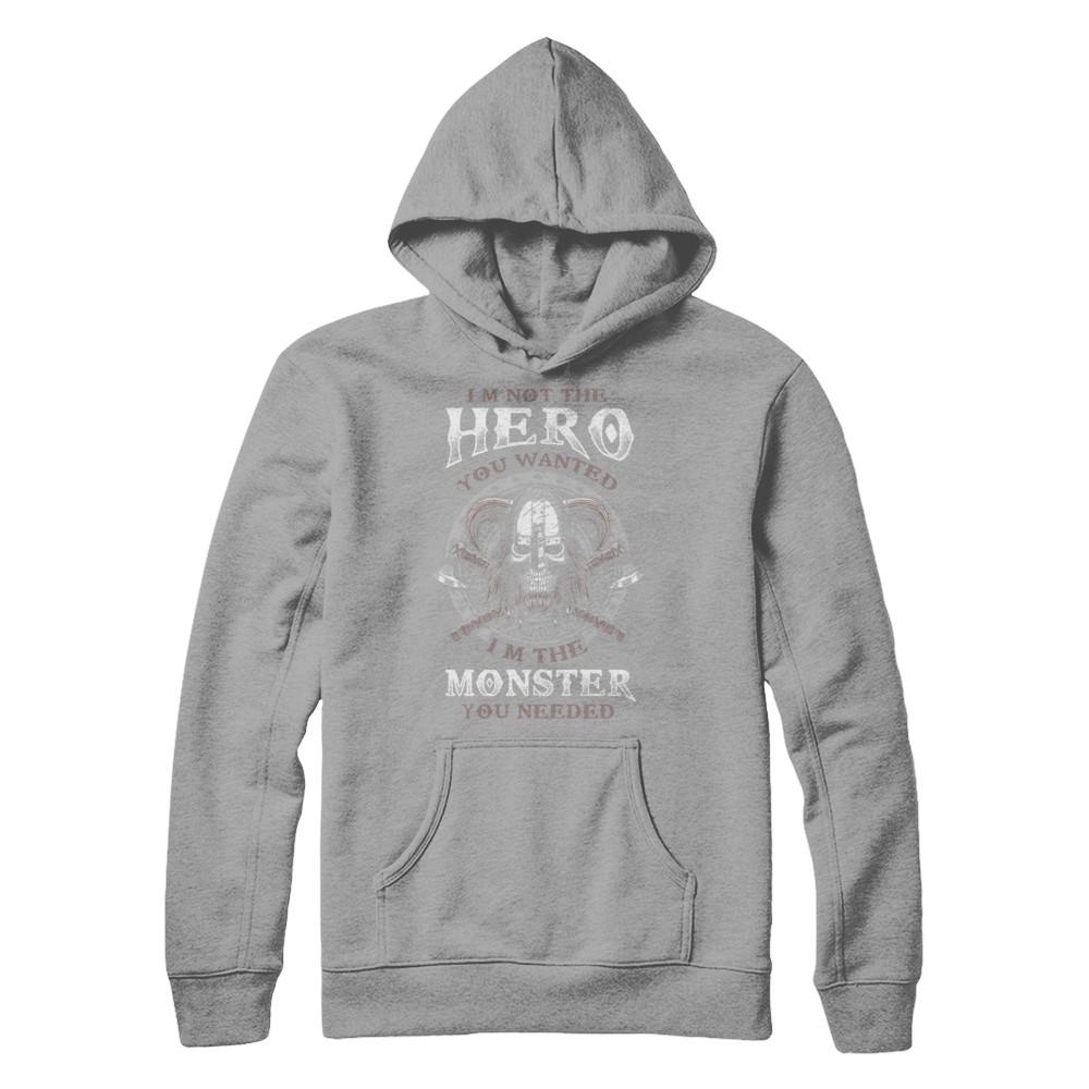 Viking I'm Not The Hero You Wanted I'm The Monster You Needed-T-Shirt & Hoodie-Pullover Hoodie-Light Steel