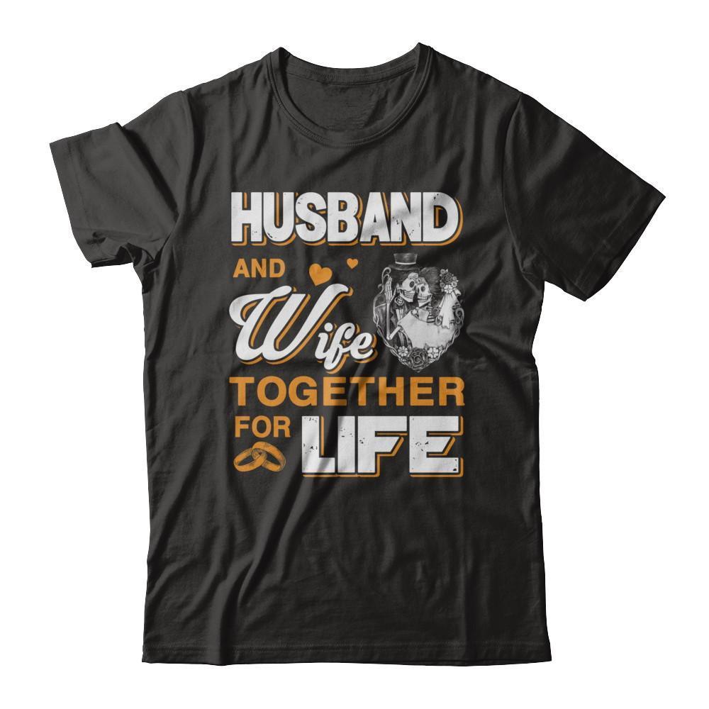 Husband And Wife Together For Life-T-Shirt & Hoodie-Premium T-Shirt-Black