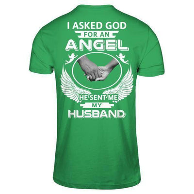 I Asked God For An Angel He Sent Me My Husband-T-Shirt & Hoodie-Premium T-Shirt-Kelly Green