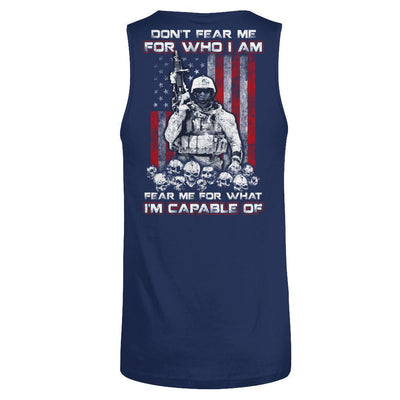 Veteran Don't Fear Me For Who I Am Fear Me For What I'm Capable Of-T-Shirt & Hoodie-Unisex Tank-Navy