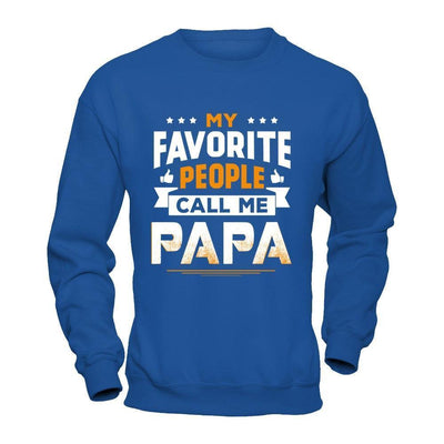My Favorite People Call Me Papa-T-Shirt & Hoodie-Crewneck Sweatshirt-Royal