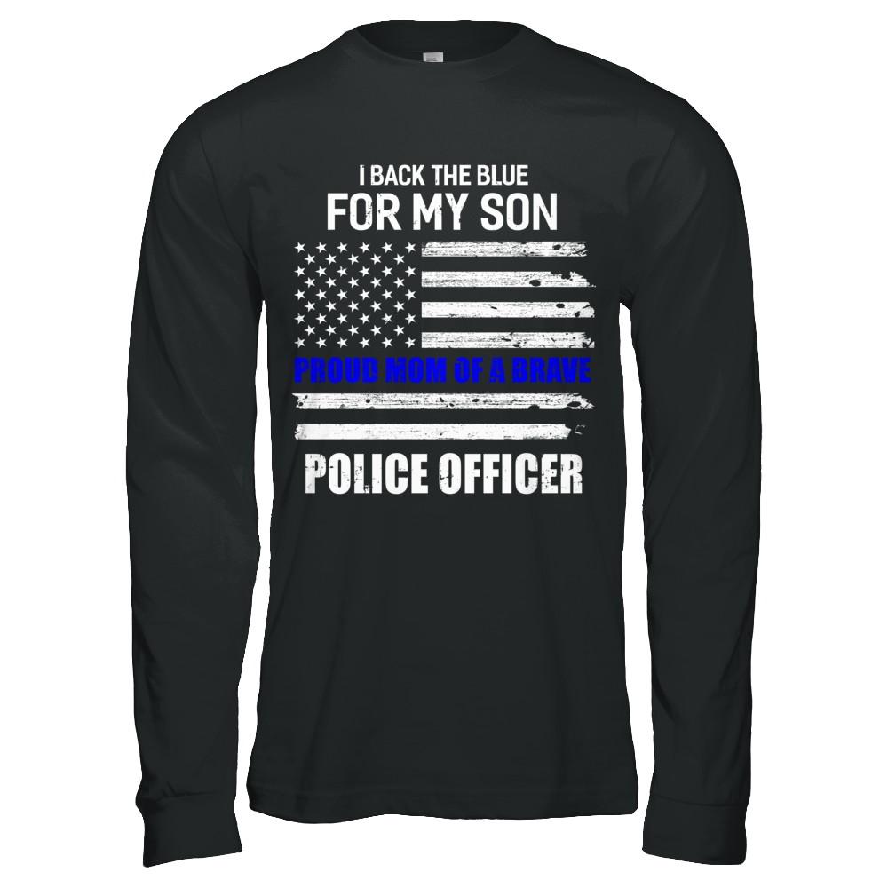 I Back The Blue For My Son Proud Mom Police Officer-T-Shirt & Hoodie-Long Sleeve T-Shirt-Black