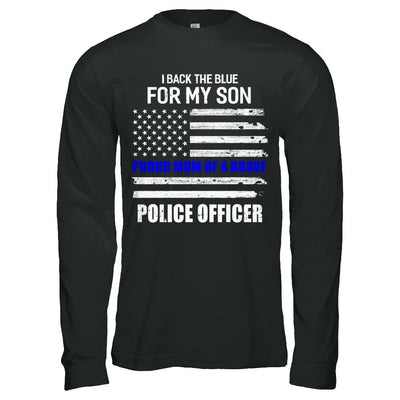 I Back The Blue For My Son Proud Mom Police Officer-T-Shirt & Hoodie-Long Sleeve T-Shirt-Black